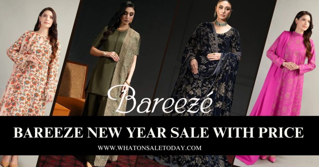 Bareeze New Year Sale 2026 Upto 50% Off With Price 35 Bareeze sale 2025